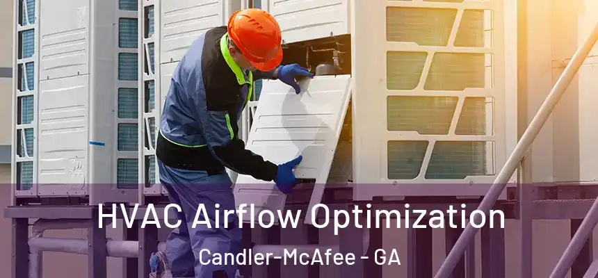  HVAC Airflow Optimization Candler-McAfee - GA